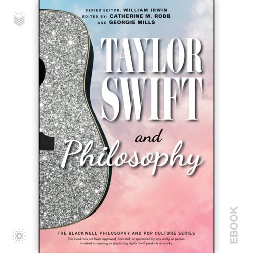 Taylor Swift and Philosophy